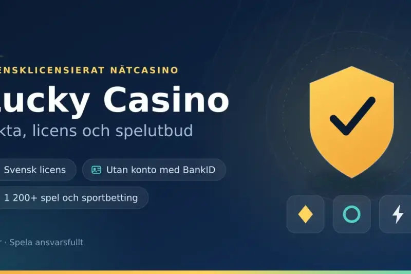 Grafik med rubriken ”Lucky Casino – fakta, licens och spelutbud” samt en gul sköld med bock och märkningarna svensk licens, utan konto med BankID och 1 200+ spel och sportbetting.