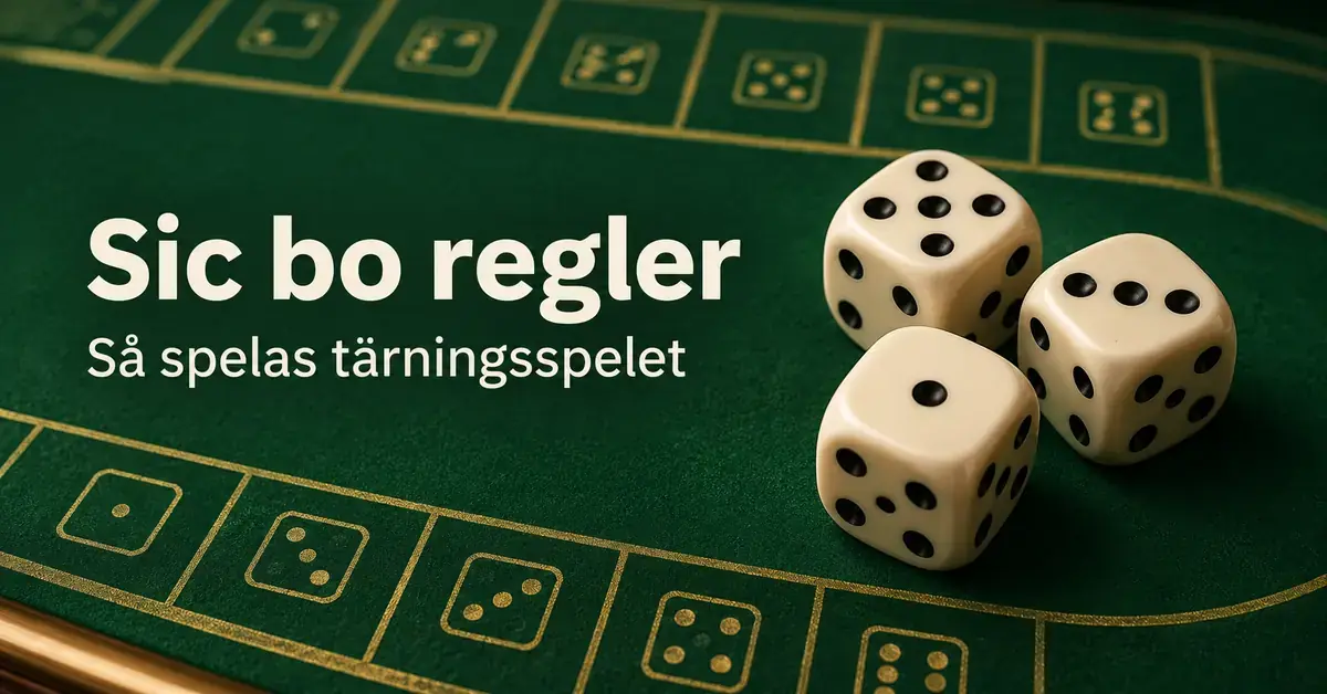 Tre elfenbensvita tärningar på ett grönt sic bo-bord med texten ”Sic bo regler – Så spelas tärningsspelet”.
